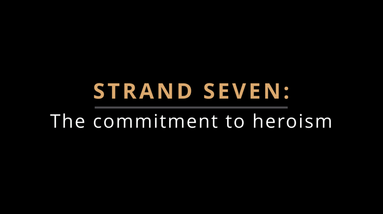 The Commitment to Heroism